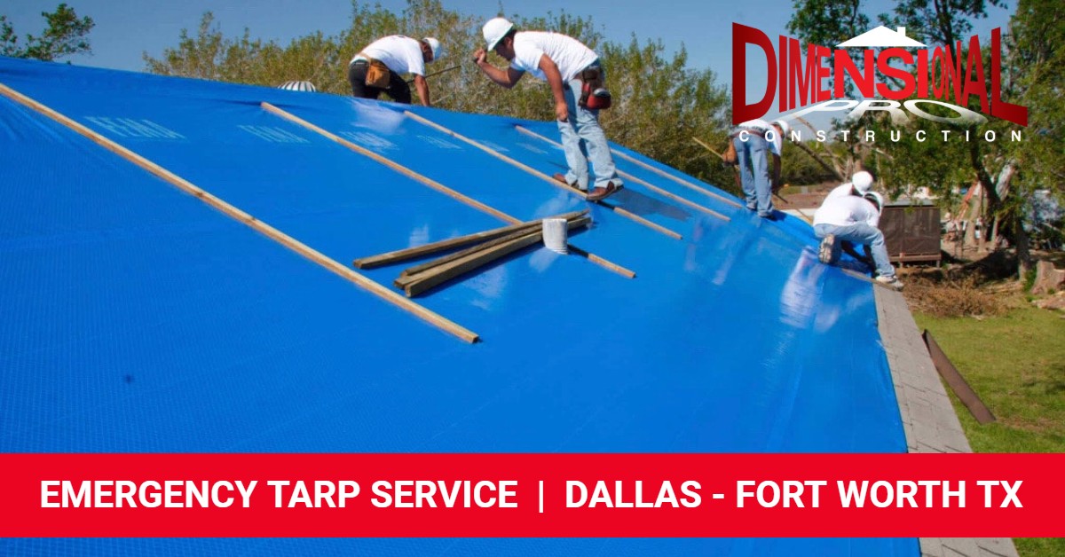 DFW Emergency Roof Tarp Service Dimensional Pro Construction